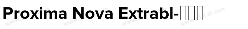 Proxima Nova Extrabl字体转换